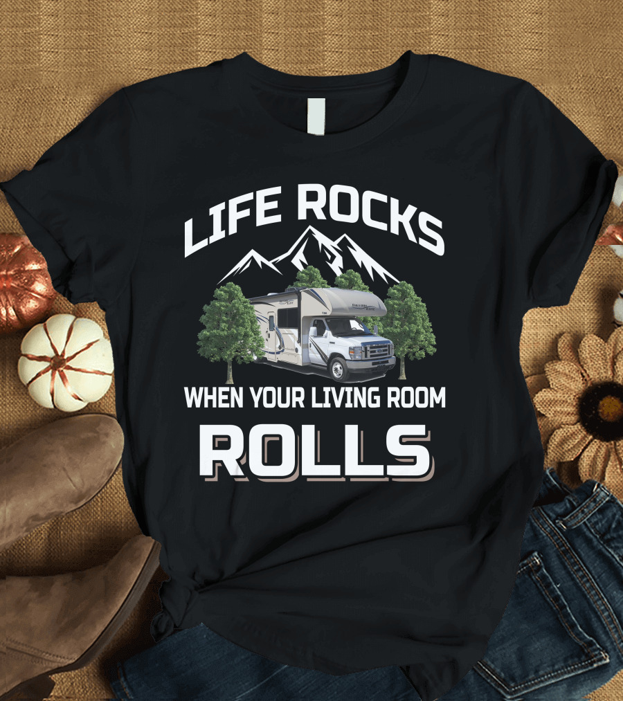 LIFE ROCKS WHEN YOUR LIVING ROOM ROLLS Thor Freedom Elite 26HE T-Shirt