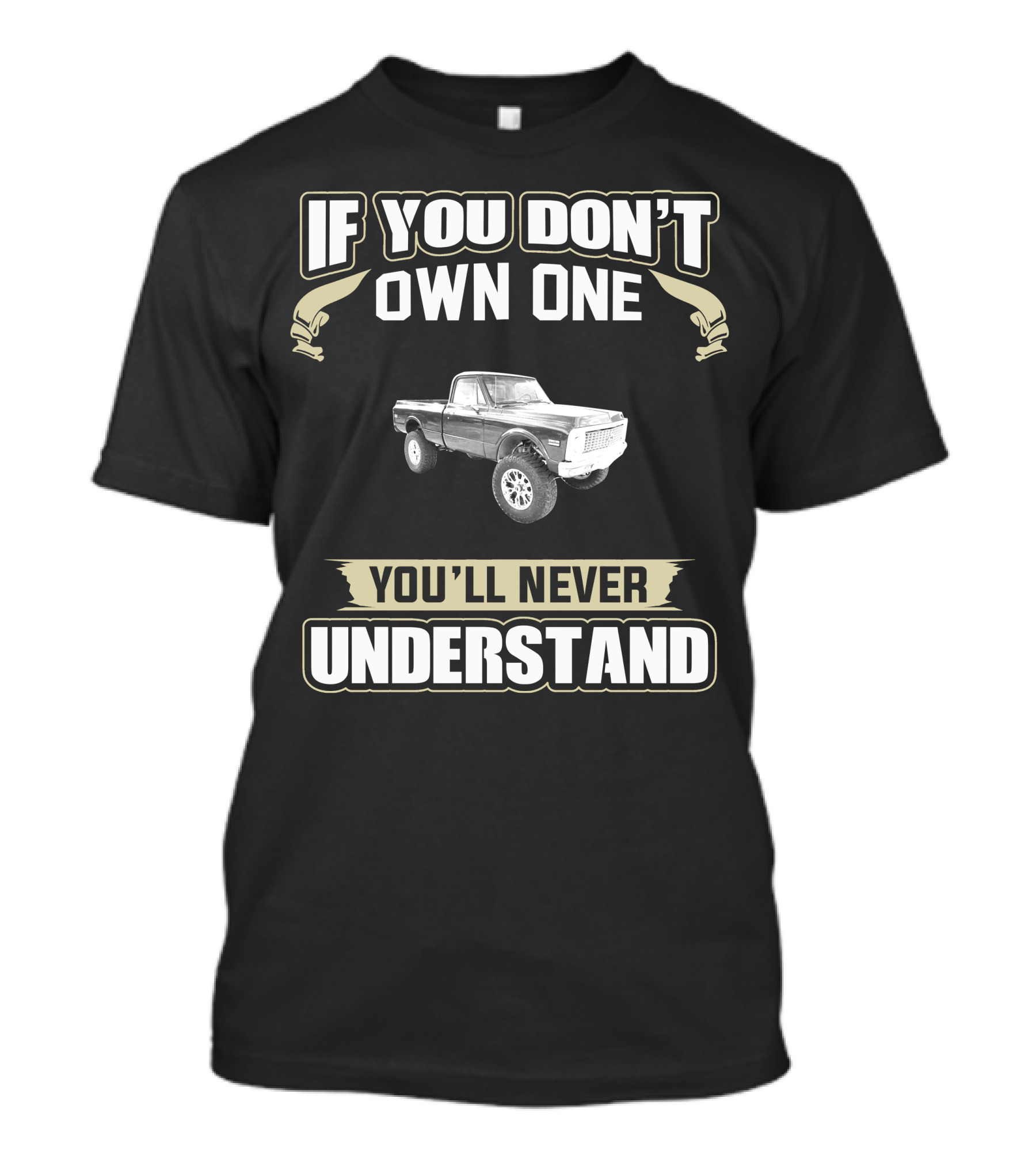 C/10 Club If You Don't Own One You'll Never Understand T-Shirt