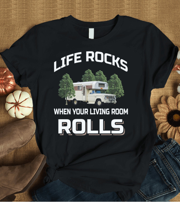 T-Shirt: LIFE ROCKS WHEN YOUR LIVING ROOM ROLLS Vintage Chinook Truck Camper T-Shirt LIFE ROCKS WHEN YOUR LIVING ROOM ROLLS Vintage Chinook Truck Camper T-Shirt