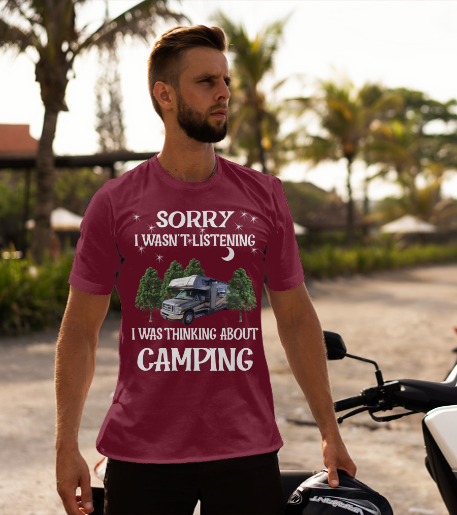 Sorry I Wasn't Listening I Was Thinking About Camping Coachmen Leprechaun 319DS T-Shirt