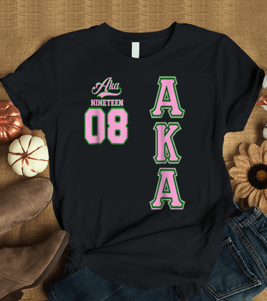 Aka Nineteen 08 Alpha Kappa Aka T-Shirt