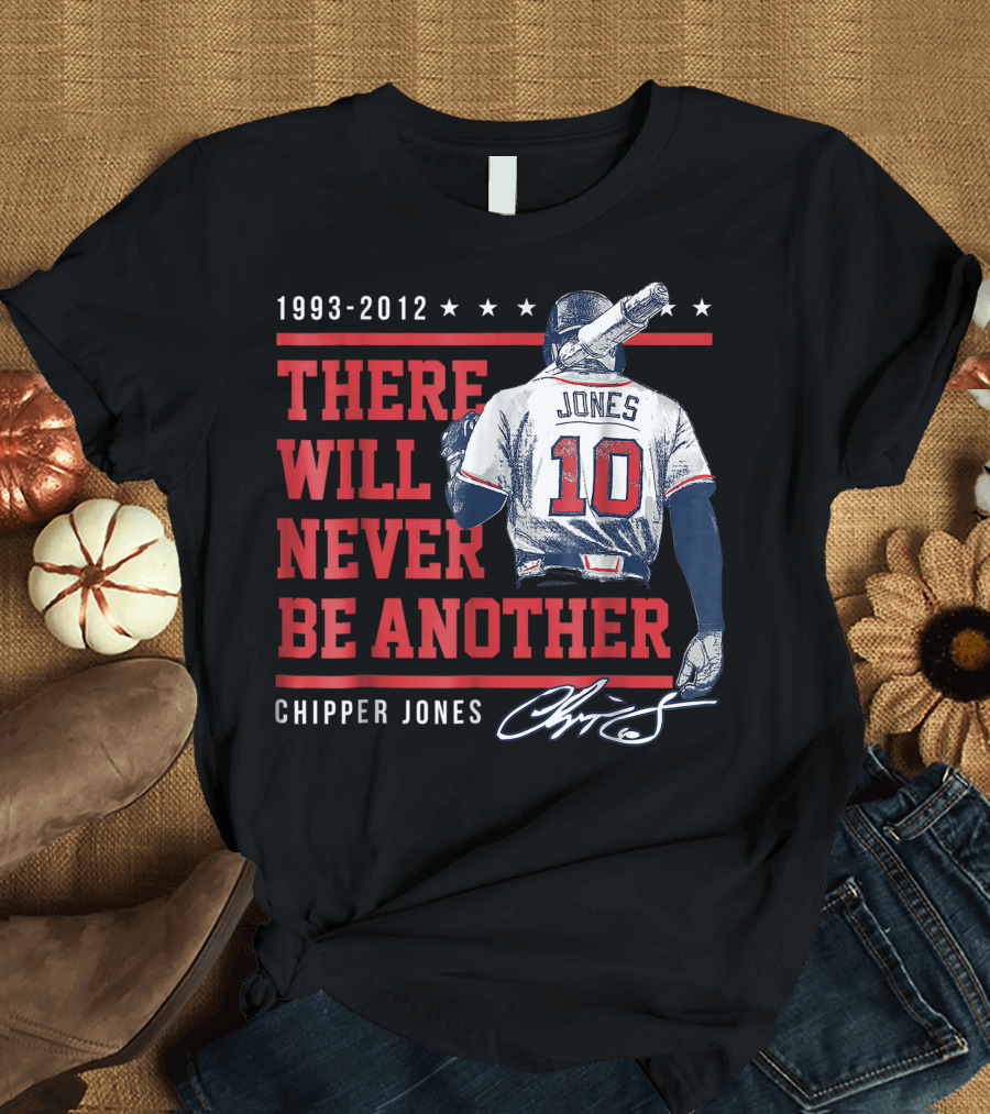 1993-2012 There Will Never Be Another Chipper Jones T-Shirt