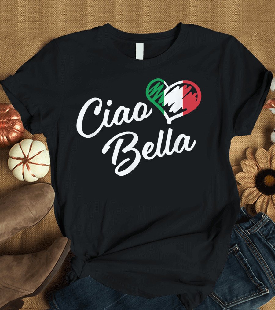 Ciao Bella Italian Heart Flag T-Shirt
