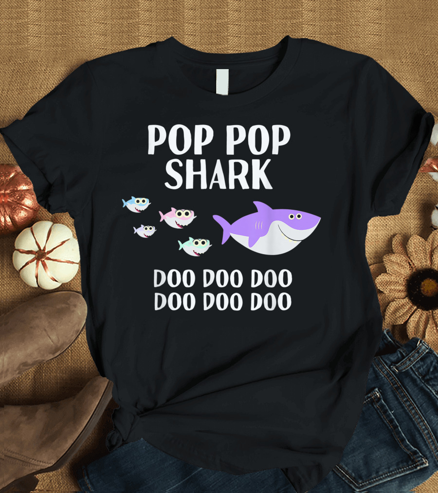 Pop Pop Shark Doo Doo Doo T-Shirt