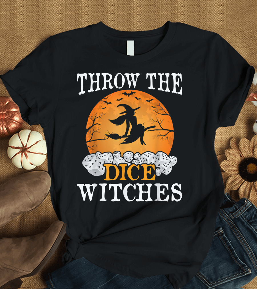 Throw The Dice Witches Halloween Dice Party T-Shirt