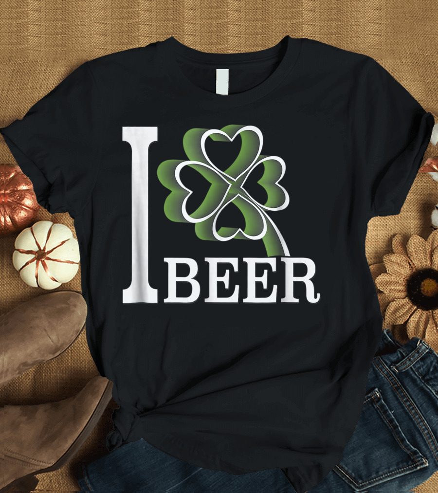I Love Beer Clover Heart Shamrock Green T-Shirt