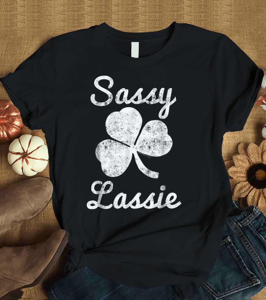 Sassy Lassie Shamrock St. Patrick's Day Cute Women's T-Shirt