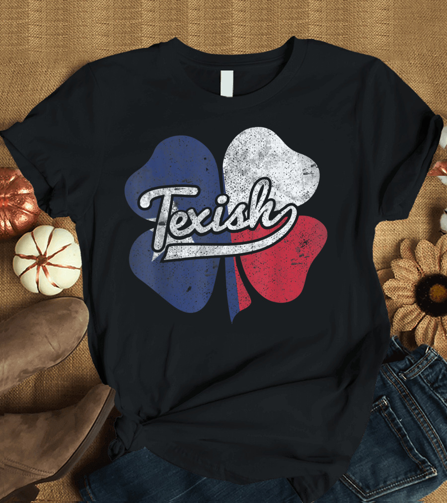 Texish Shamrock with Texas Flag Colors St. Patrick's Day Humor T-Shirt