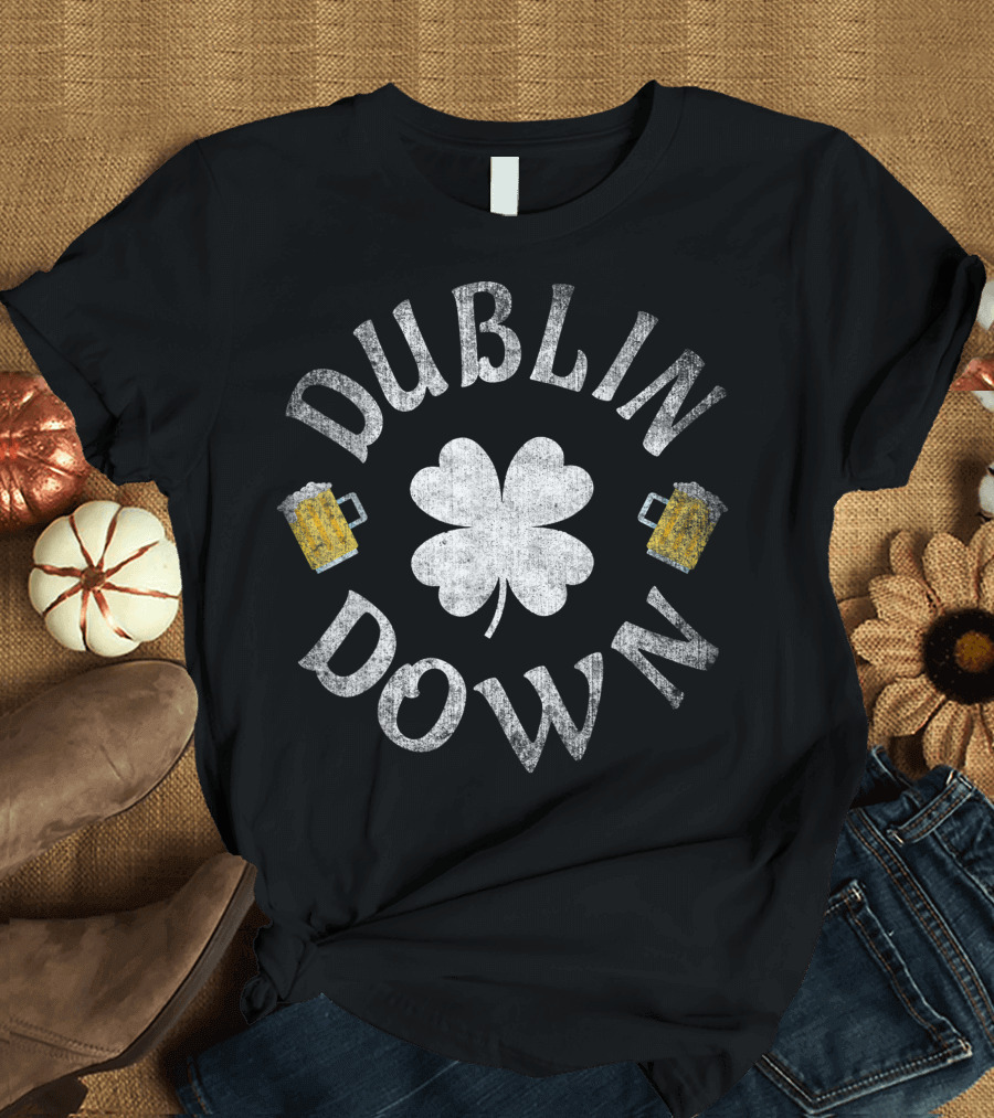 Dublin Down Irish Drinking Team Shamrock Beer Mugs T-Shirt
