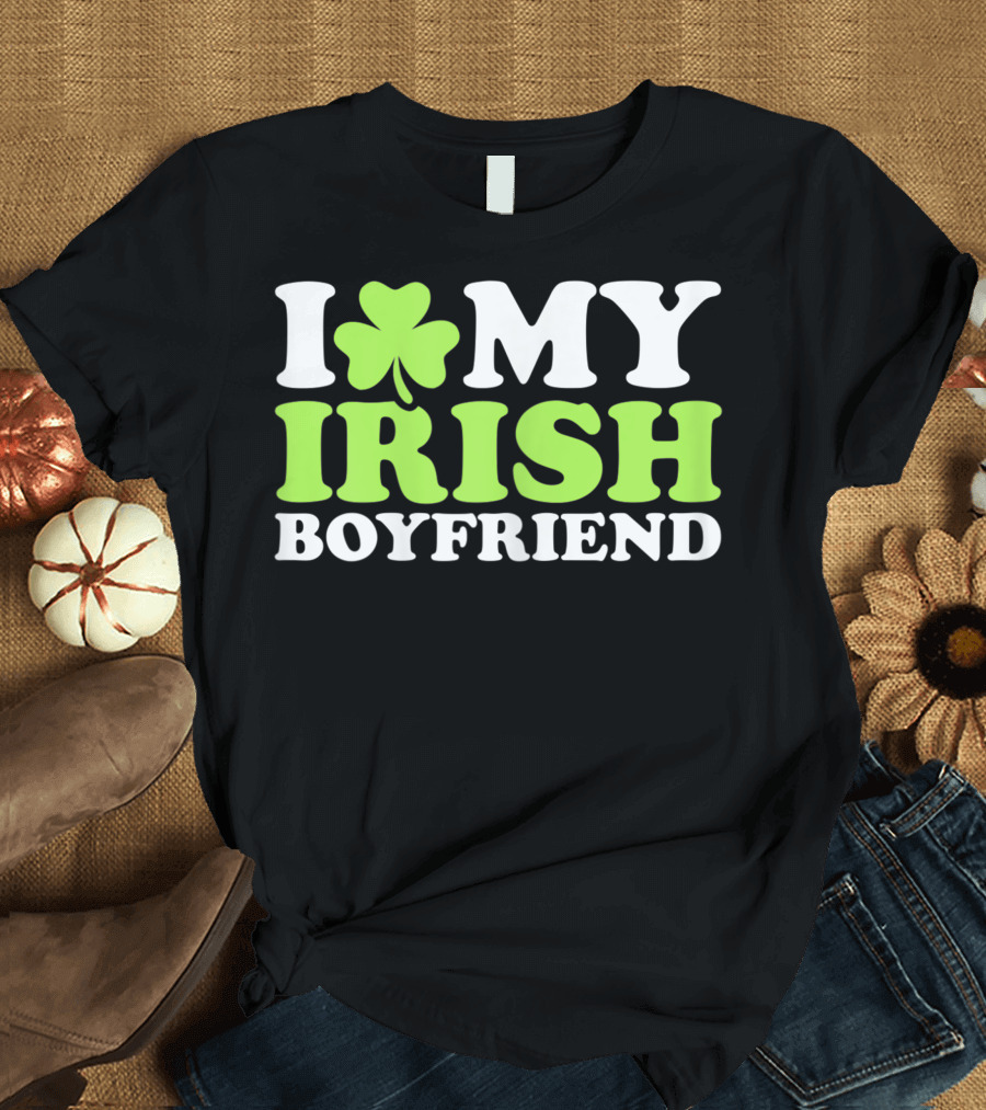 I Heart My Irish Boyfriend Shamrock T-Shirt
