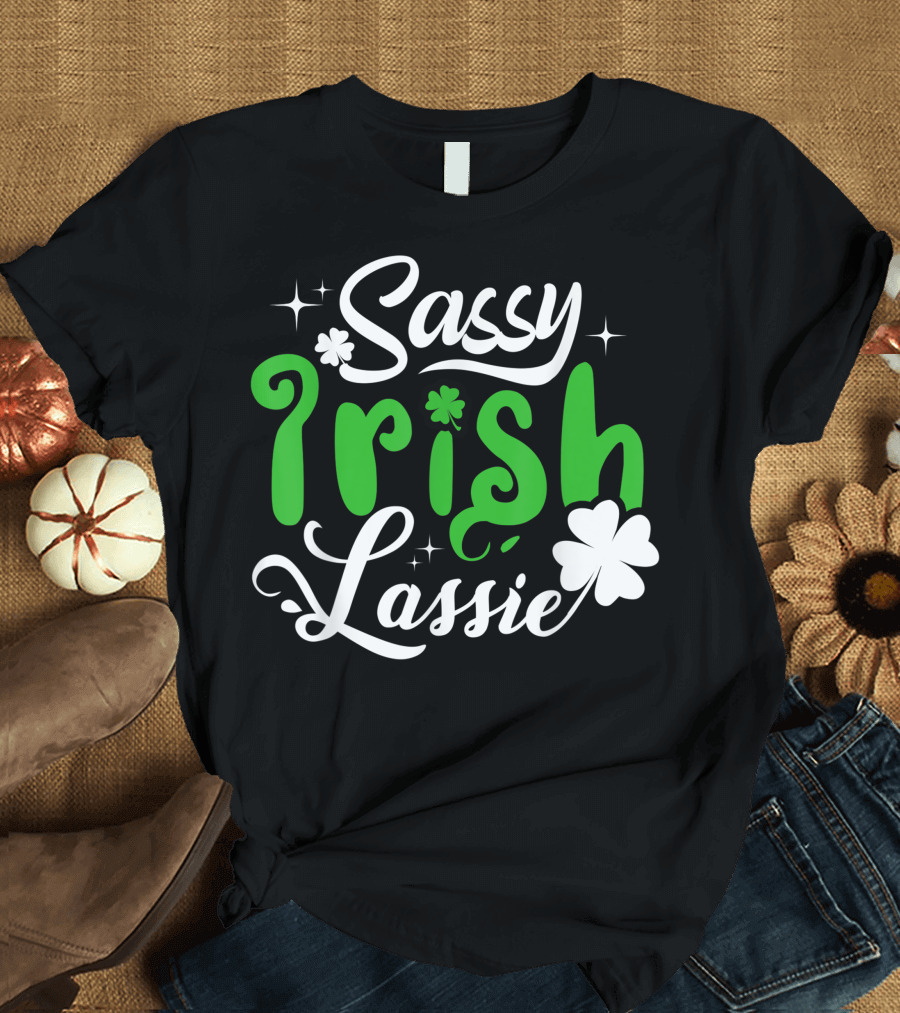 Sassy Irish Lassie Shamrock St. Patrick's Day T-Shirt
