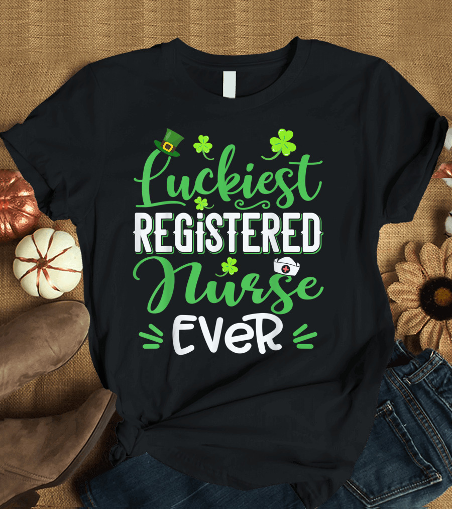 Luckiest Registered Nurse Ever Shamrock Hat Nursing Cap Clovers T-Shirt