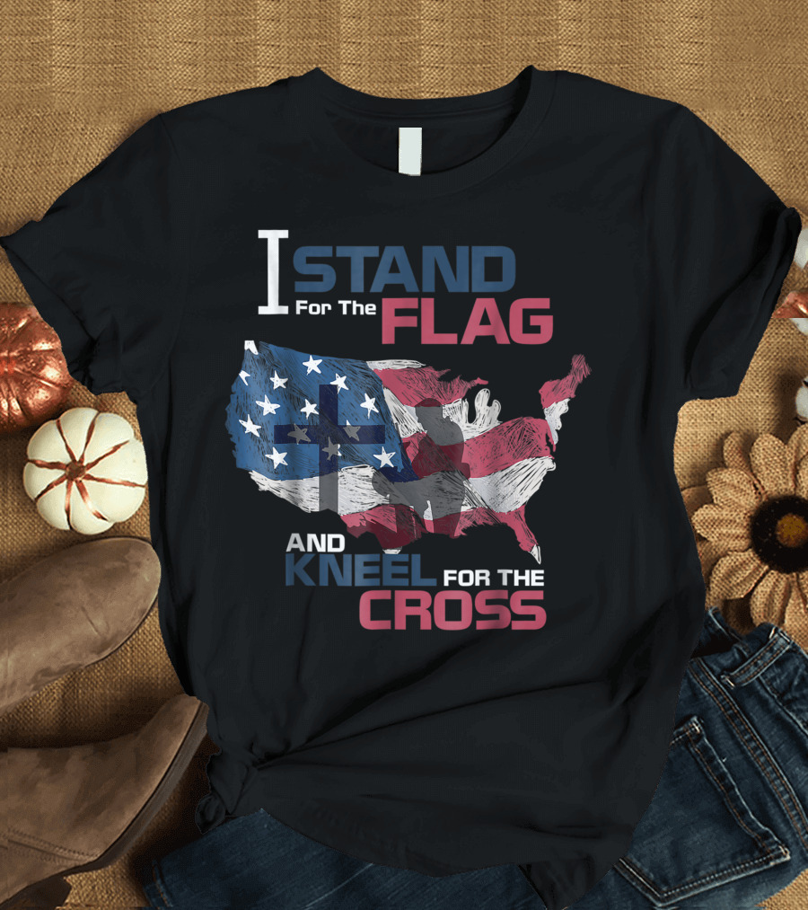 I Stand For The Flag And Kneel For The Cross American Veteran Map Flag Cross T-Shirt