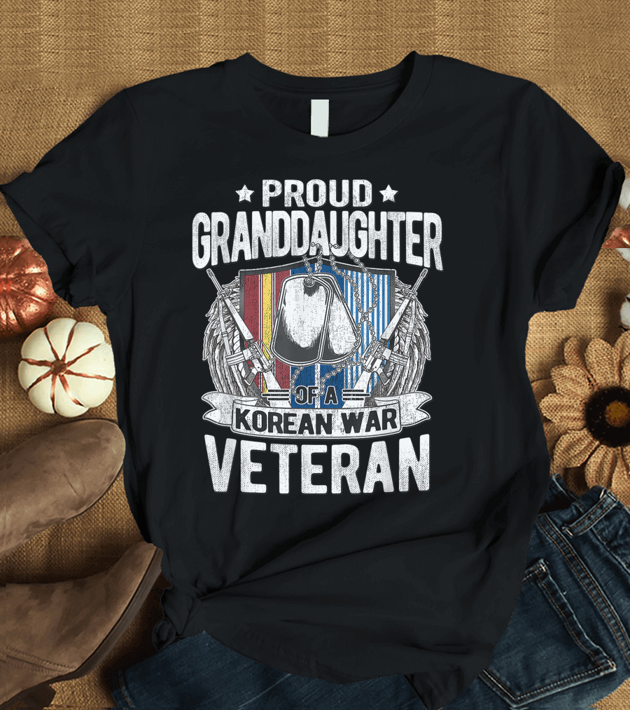 Proud Granddaughter Of A Korean War Veteran Badge and Dog Tags Military Honor T-Shirt