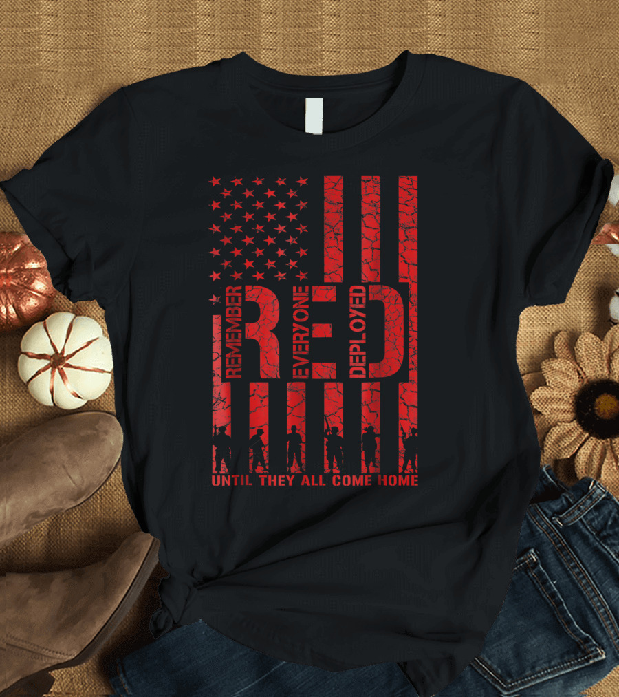 Remember Everyone Deployed Until They All Come Home American Flag T-Shirt