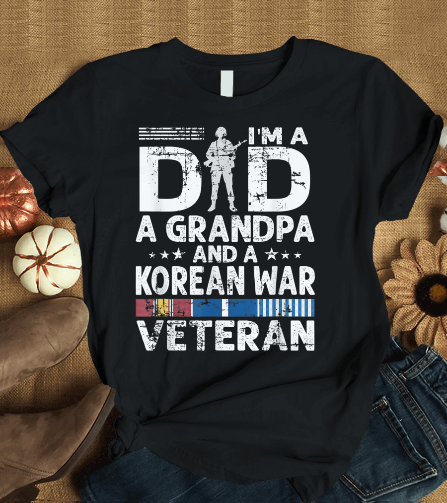 I M A Dad A Grandpa And A Korean War Veteran Soldier Silhouette T-Shirt