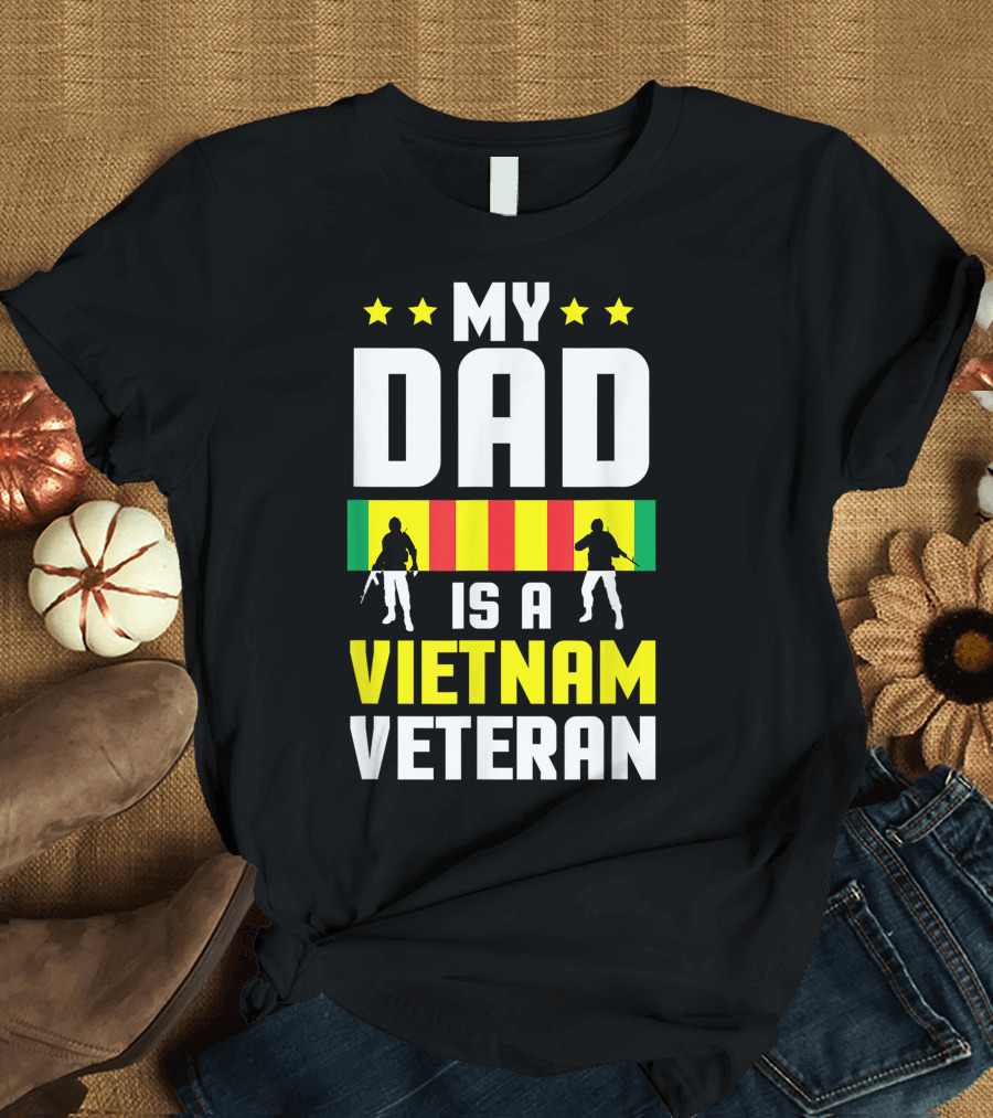 My Dad Is A Vietnam Veteran Stars Stripes T-Shirt