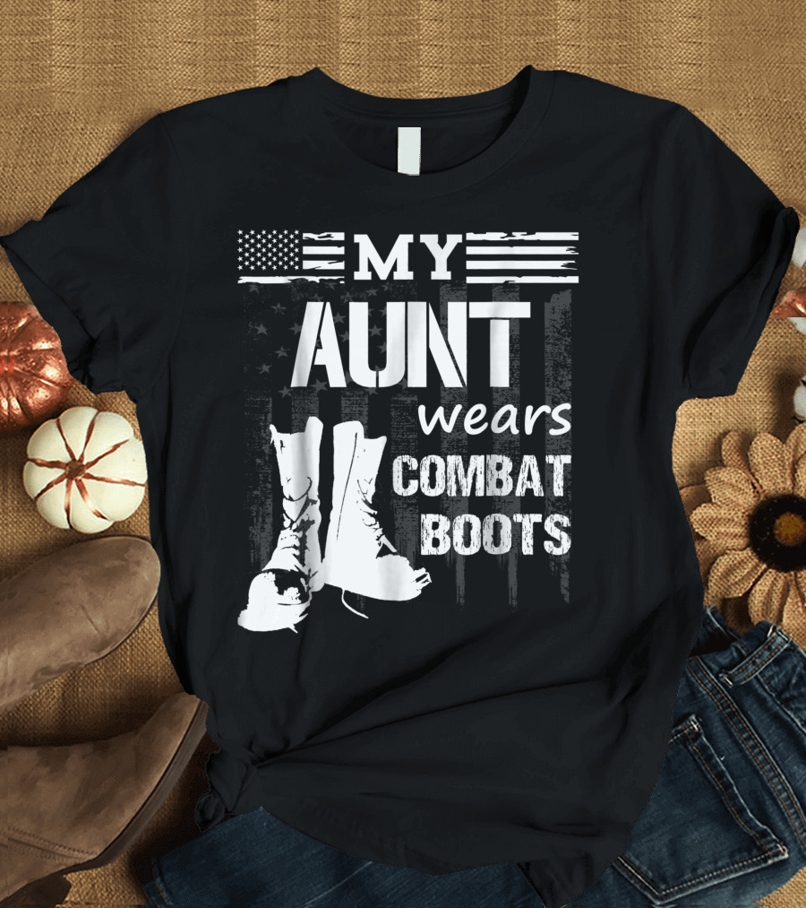 My Aunt Wears Combat Boots American Flag Military Veteran T-Shirt