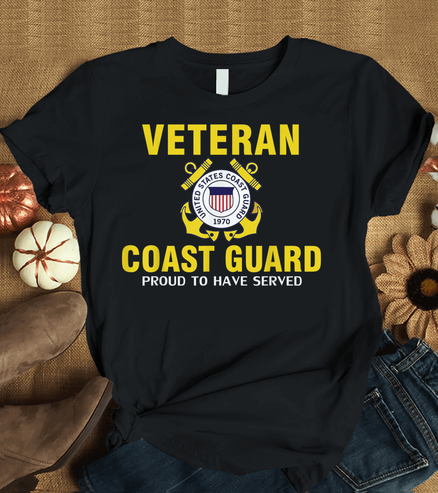 Veteran United States Coast Guard Proud to Have Served 1970 T-Shirt