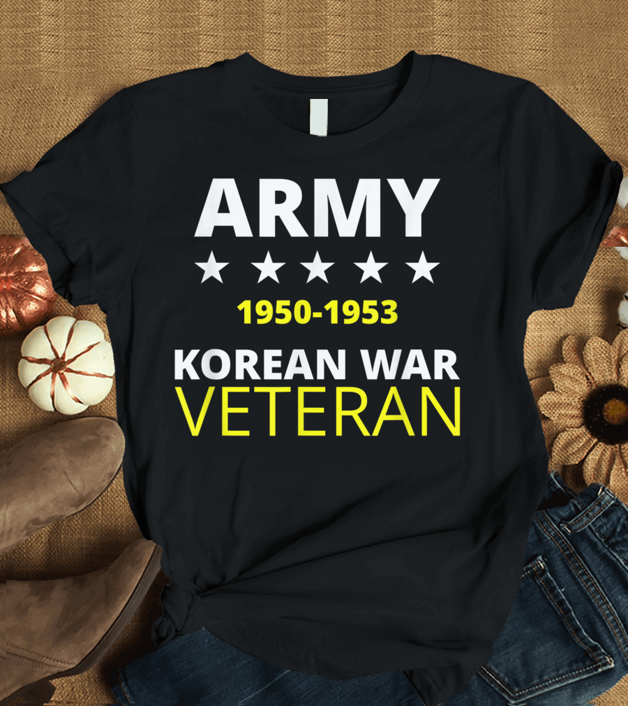 Army Korean War Veteran 1950-1953 Military Proud T-Shirt