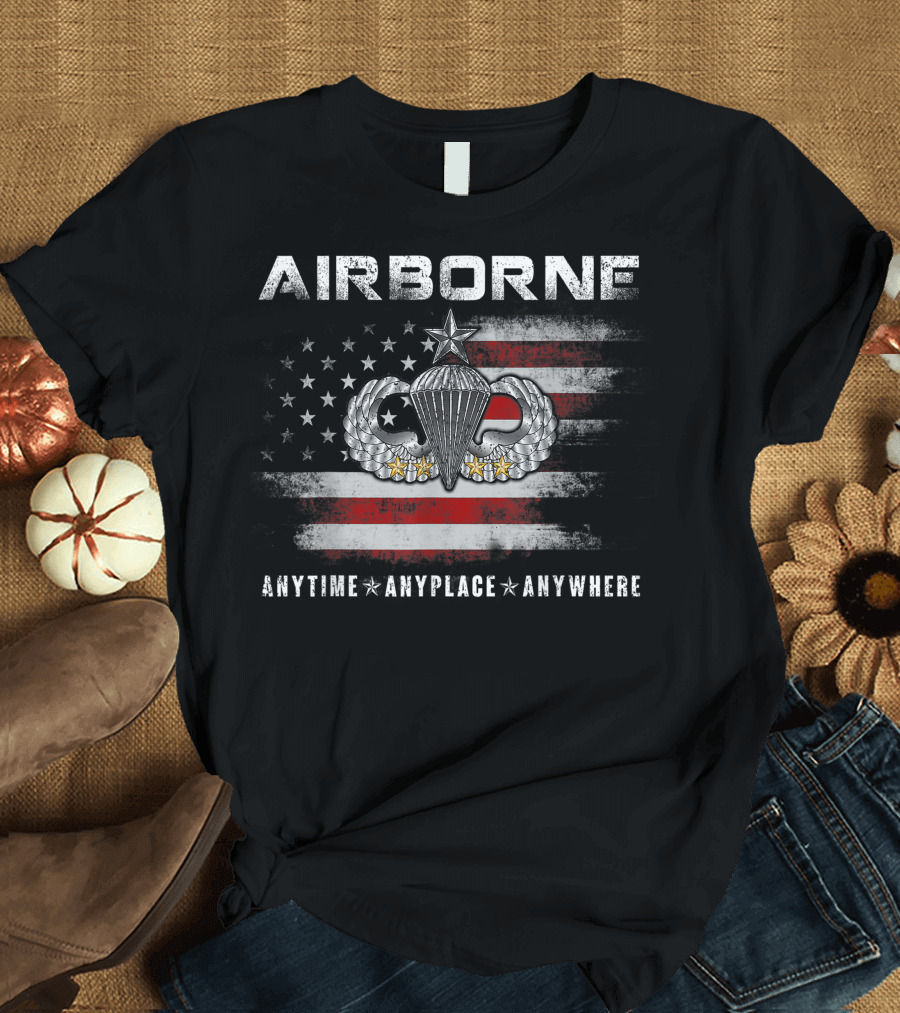 Airborne Paratrooper Veteran Anytime Anyplace Anywhere American Flag T-Shirt