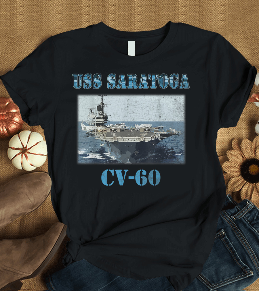 USS Saratoga CV-60 Proud Navy Veteran Aircraft Carrier T-Shirt