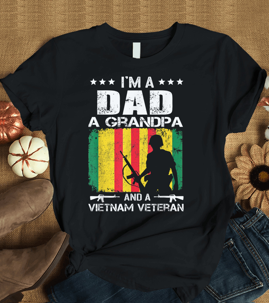 I'm a Dad a Grandpa and a Vietnam Veteran Soldier Silhouette with Rifles and Flag Stripes T-Shirt