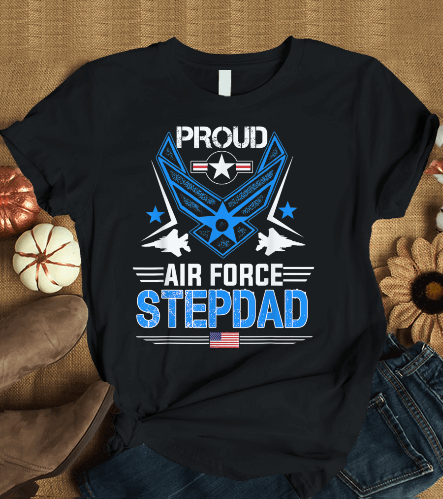 Proud Air Force Stepdad Veteran Pride with American Flag and Military Jets T-Shirt
