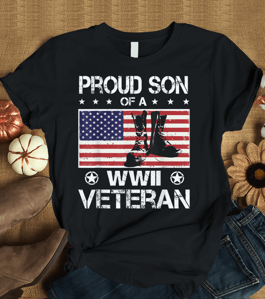 Proud Son of a WWII Veteran US Flag Boots T-Shirt