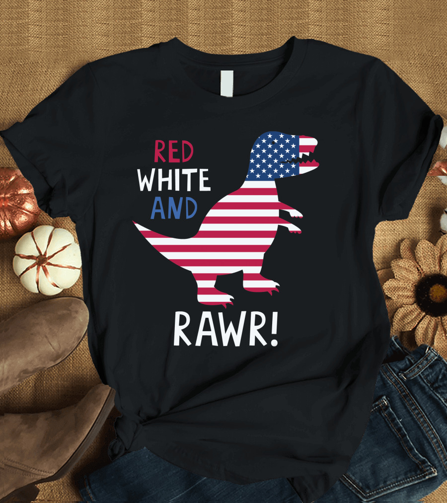 Red White and Rawr American Flag Patriotic Dinosaur T Rex T-Shirt