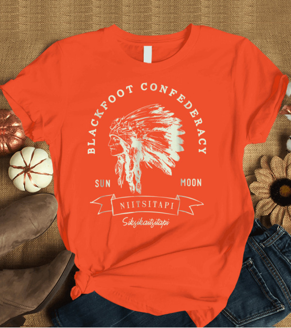 T-Shirt: Blackfoot Confederacy Niitsitapi Siksikaitsitapi Sun Moon Chief T-Shirt Blackfoot Confederacy Niitsitapi Siksikaitsitapi Sun Moon Chief T-Shirt