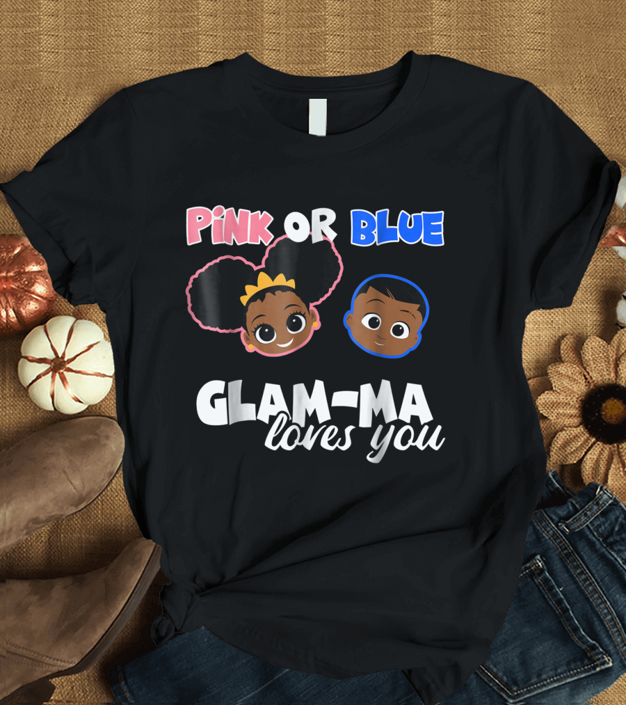 Pink or Blue Glam-Ma Loves You African American Baby Shower Gender Reveal T-Shirt