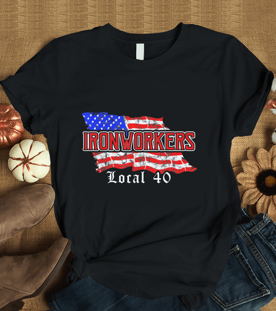 Ironworkers Local 40 American Flag Patriotic NYC T-Shirt