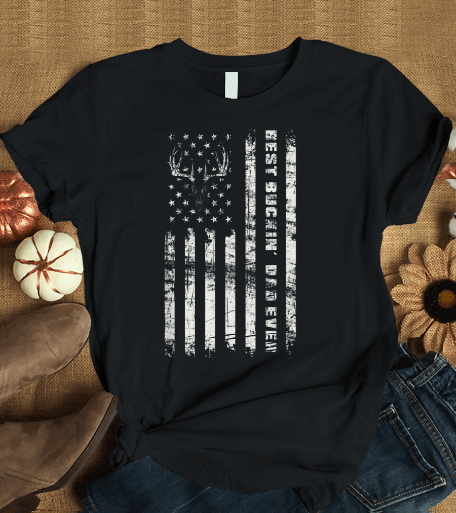 American Flag Best Buckin Dad Ever Deer Hunter T-Shirt