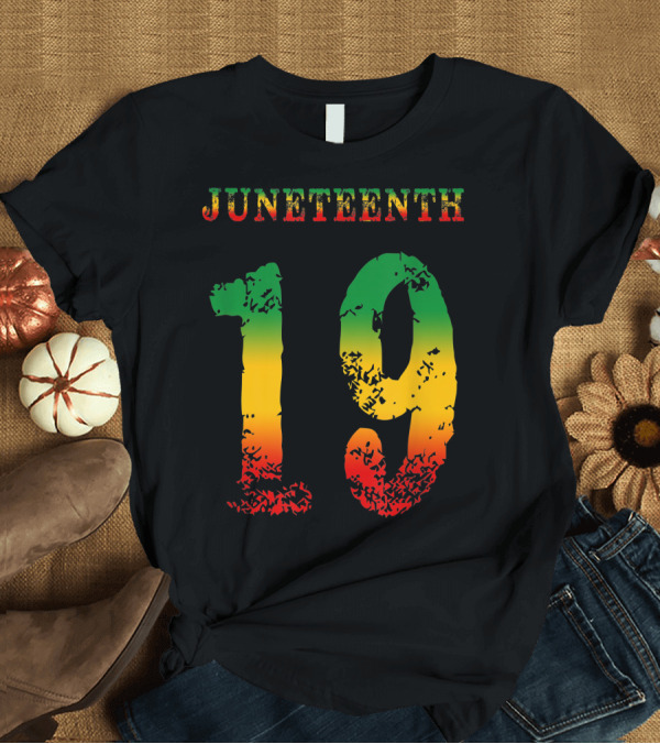 T-Shirt: Juneteenth 19 African American Pride Rasta Colors T-Shirt Juneteenth 19 African American Pride Rasta Colors T-Shirt