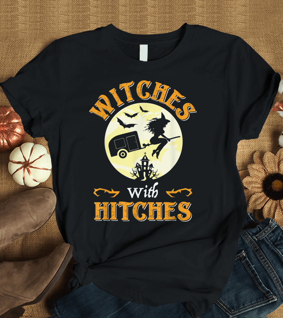 Witches With Hitches Halloween Camping Fun with Witch and Camper Trailer T-Shirt