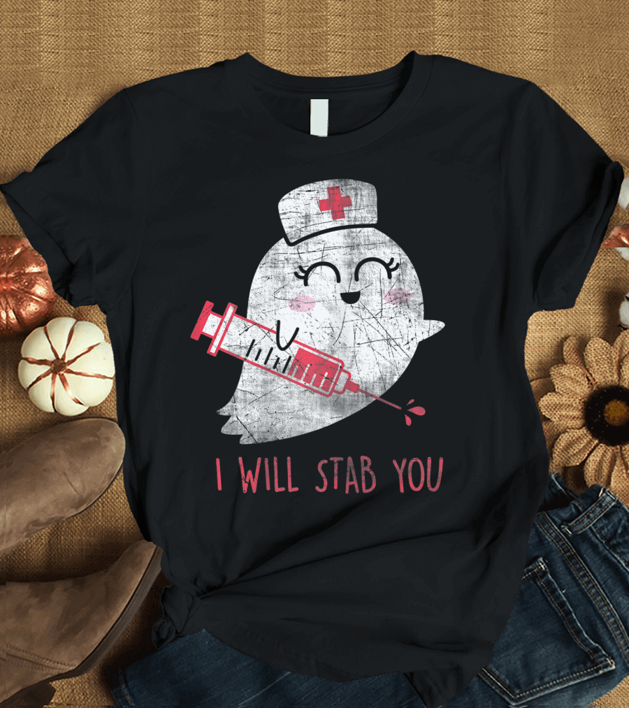 Nurse Ghost I Will Stab You Halloween Syringe Costume T-Shirt