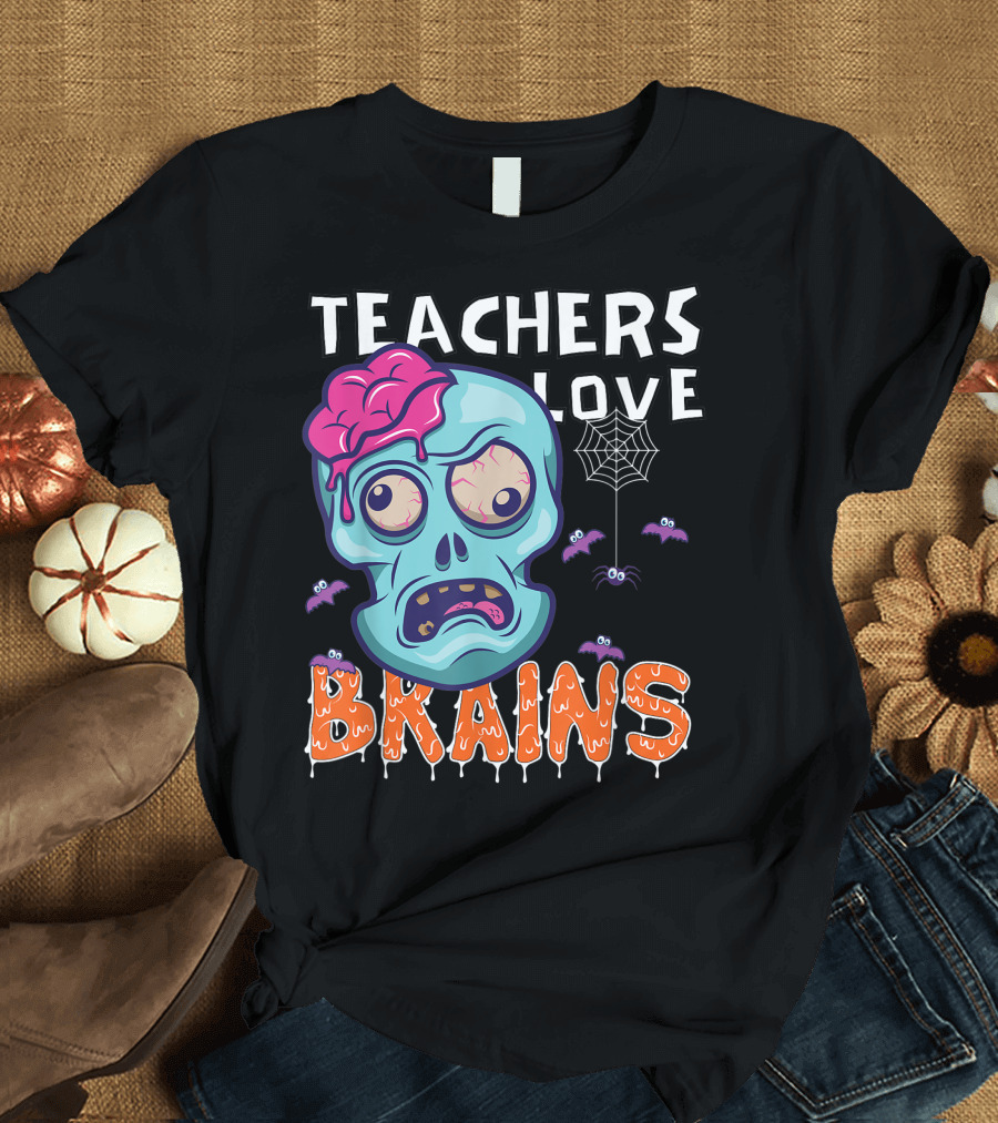 Teachers Love Brains Halloween Zombie Skull Bats Spiderweb T-Shirt