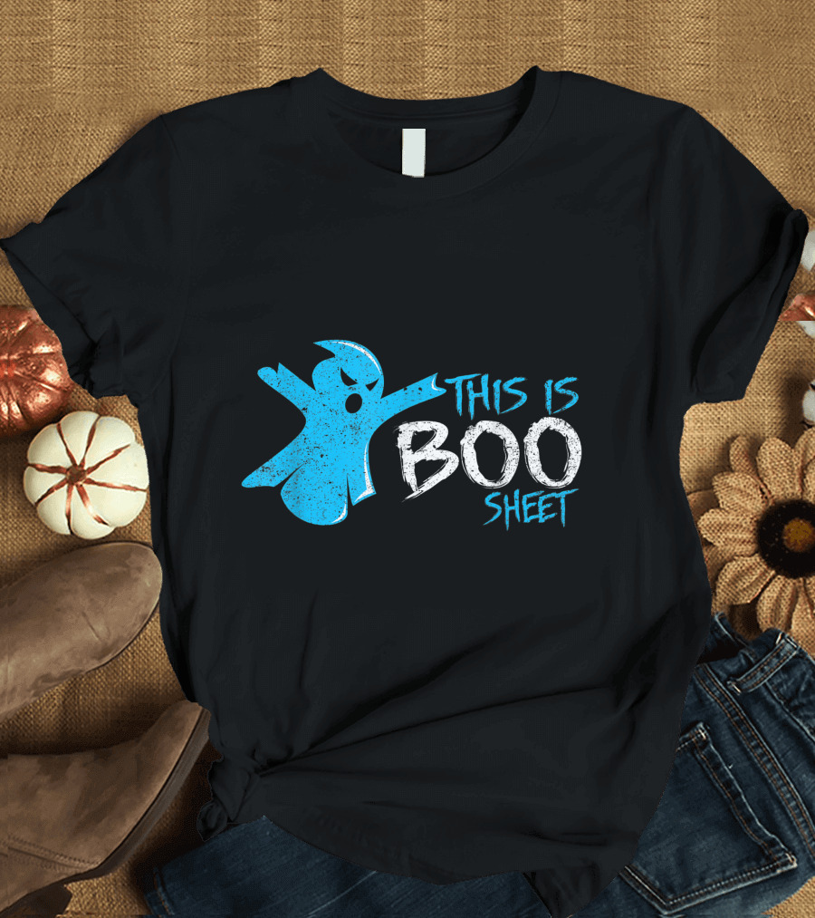 This Is Boo Sheet Halloween Ghost Artwork Trick Or Treat T-Shirt