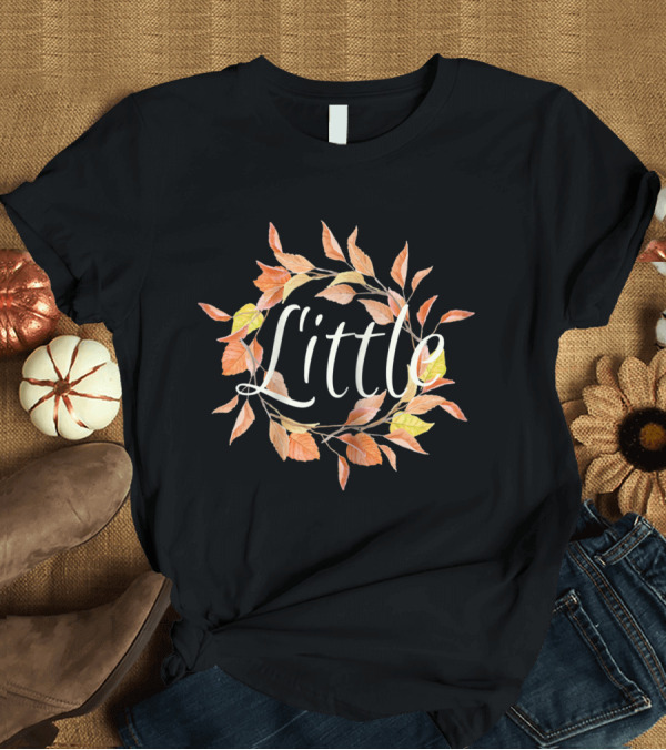 T-Shirt: Autumn Fall Halloween Little Matching Sorority Leaves T-Shirt Autumn Fall Halloween Little Matching Sorority Leaves T-Shirt