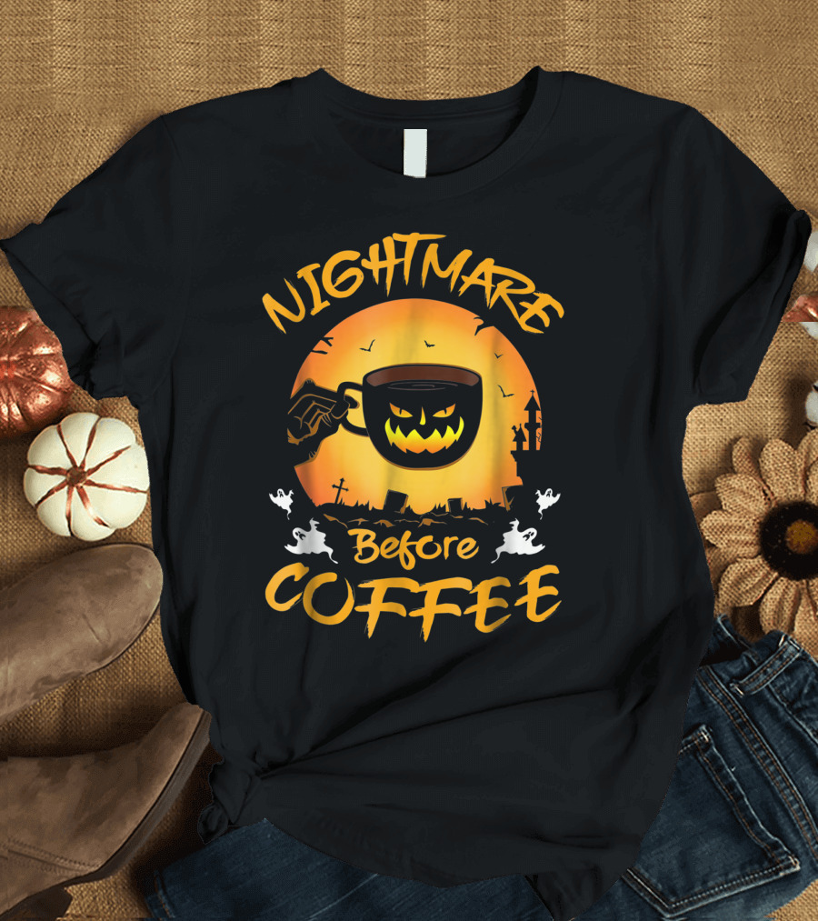 Nightmare Before Coffee Jack-O'-Lantern Mug Halloween Ghosts Graveyard T-Shirt