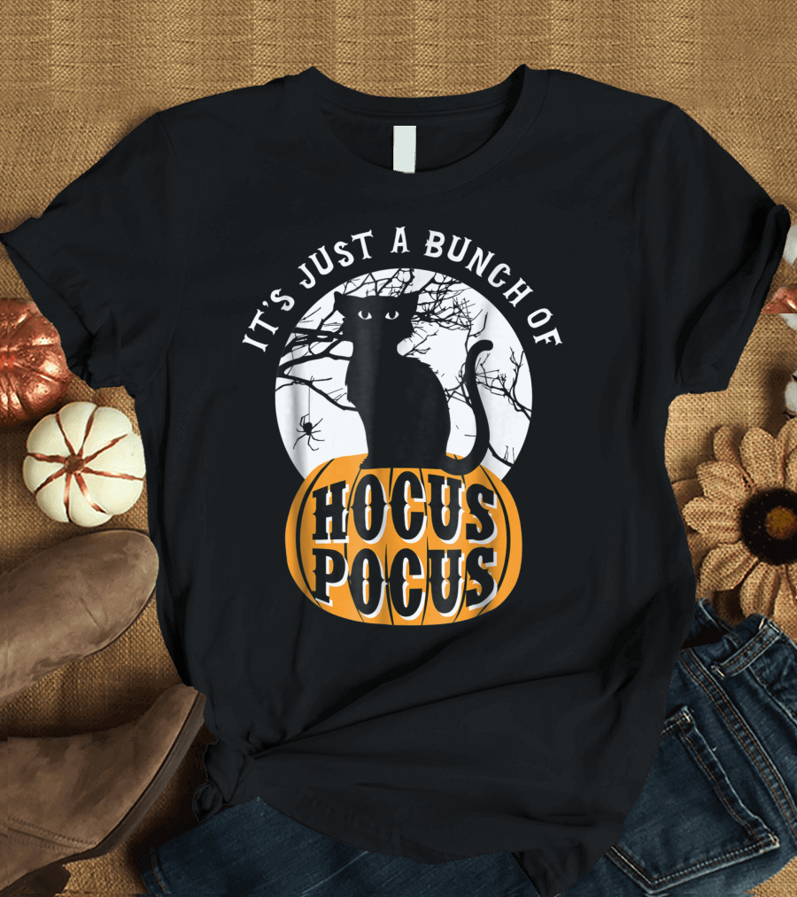 It's Just a Bunch of Hocus Pocus Halloween Cat T-Shirt