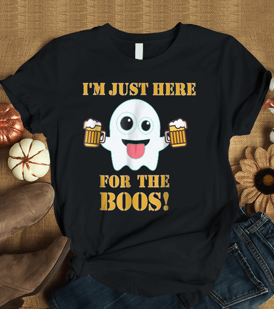 I'm Just Here For The Boos With Ghost Holding Beer Mugs T-Shirt