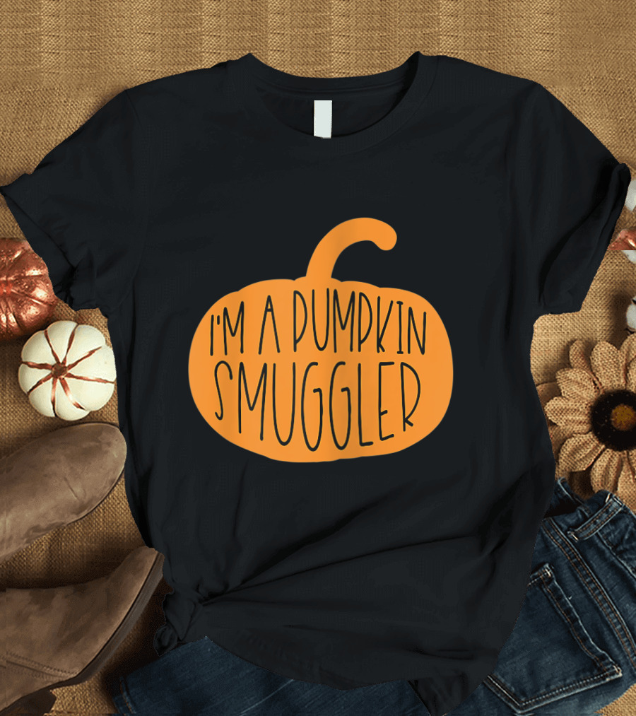 I'm A Pumpkin Smuggler Funny Halloween Maternity T-Shirt
