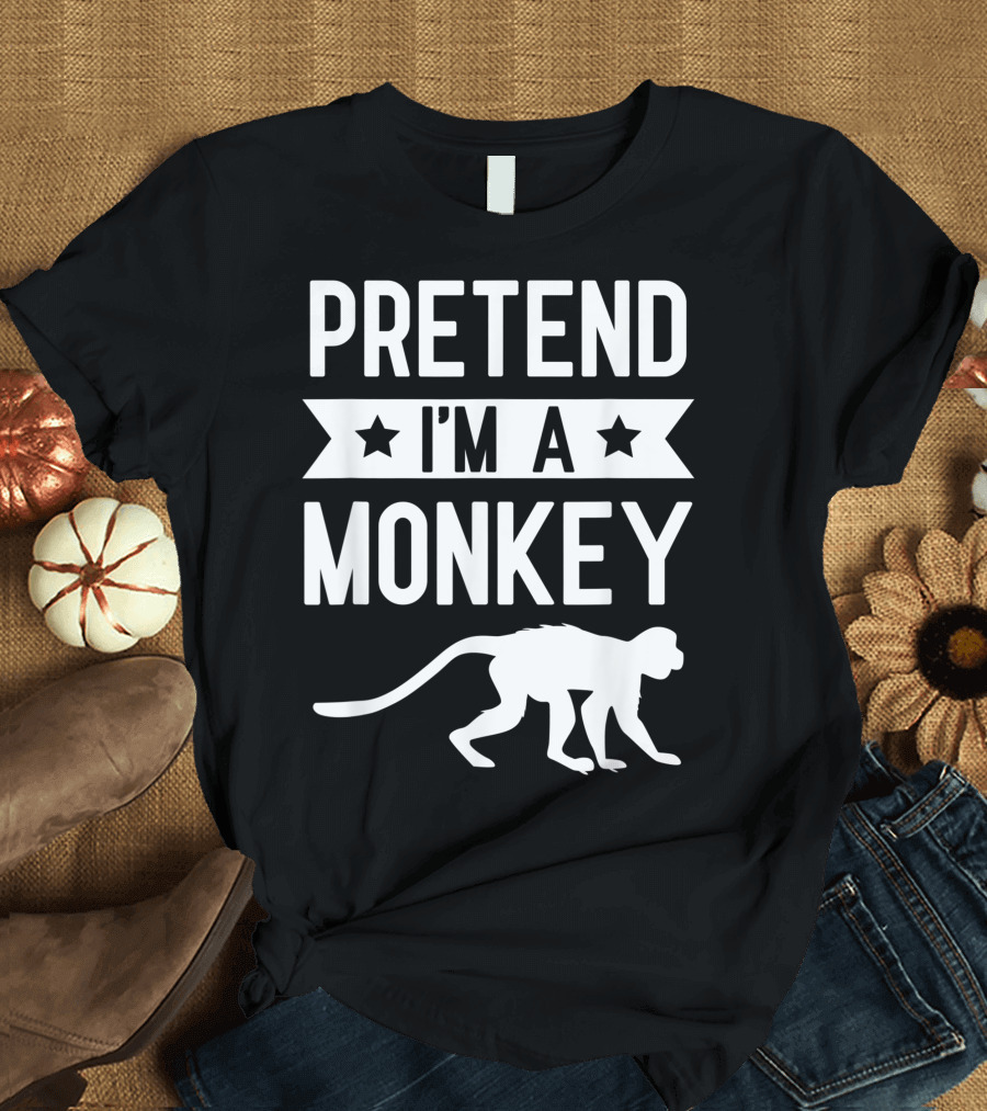 Pretend I'm A Monkey Costume Funny Halloween Party Monkey T-Shirt