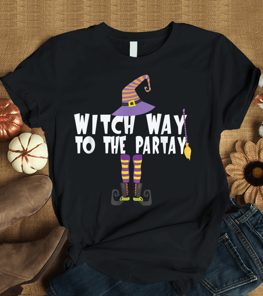 Witch Way To The Partay Funny Witch Hat Broom Legs T-Shirt