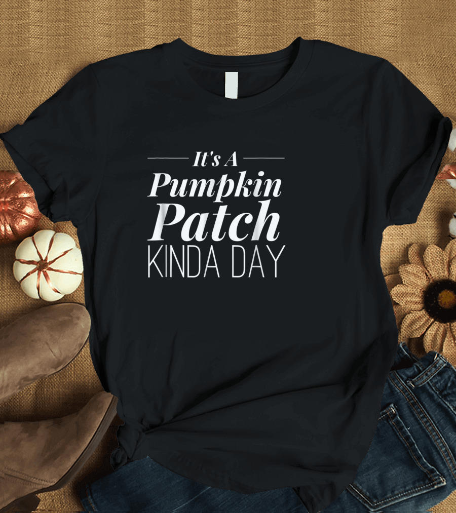 Pumpkin Patch Kinda Day Nostalgic Autumn Vibes T-Shirt