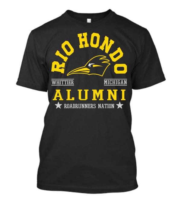 Rio Hondo Alumni Roadrunners Nation Whittier Michigan T-Shirt