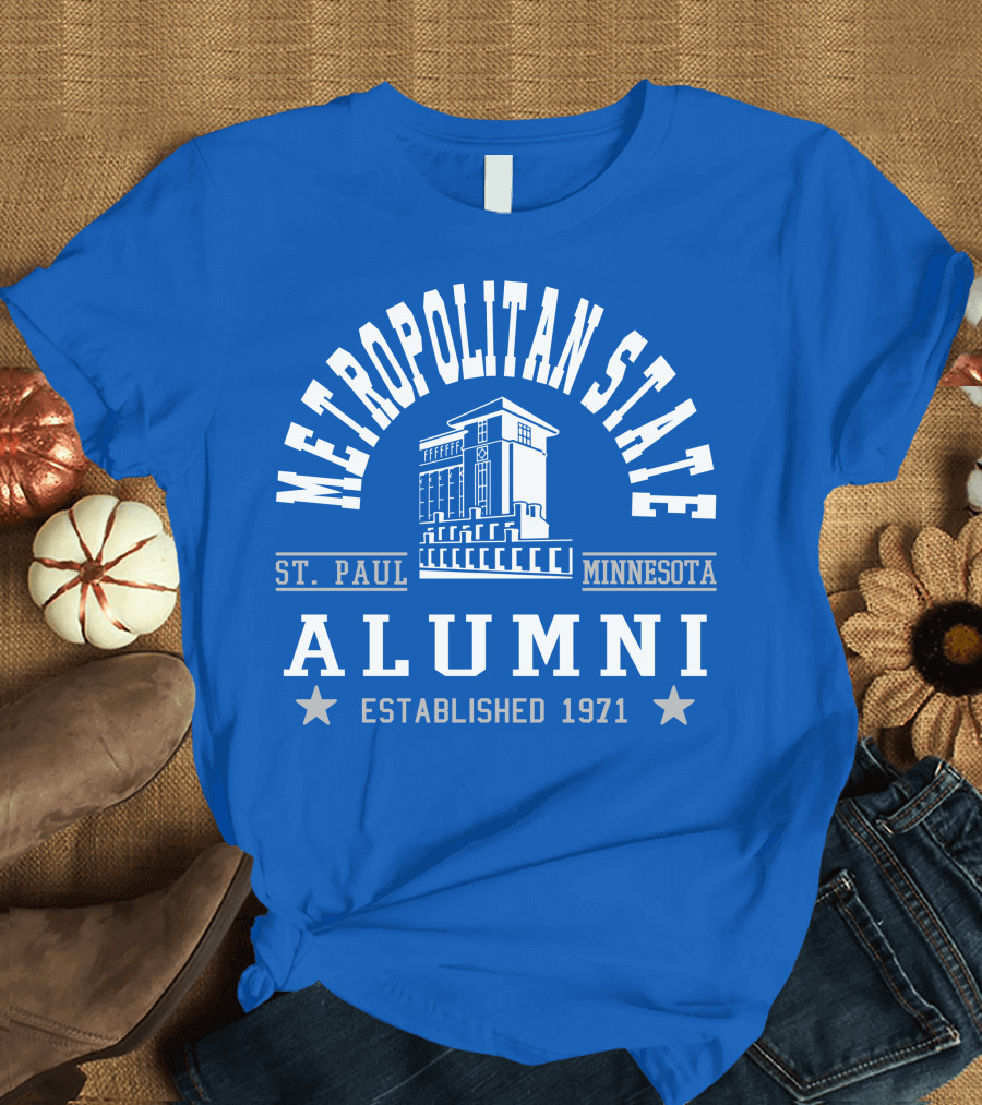 Metropolitan State Alumni St. Paul Minnesota Established 1971 T-Shirt