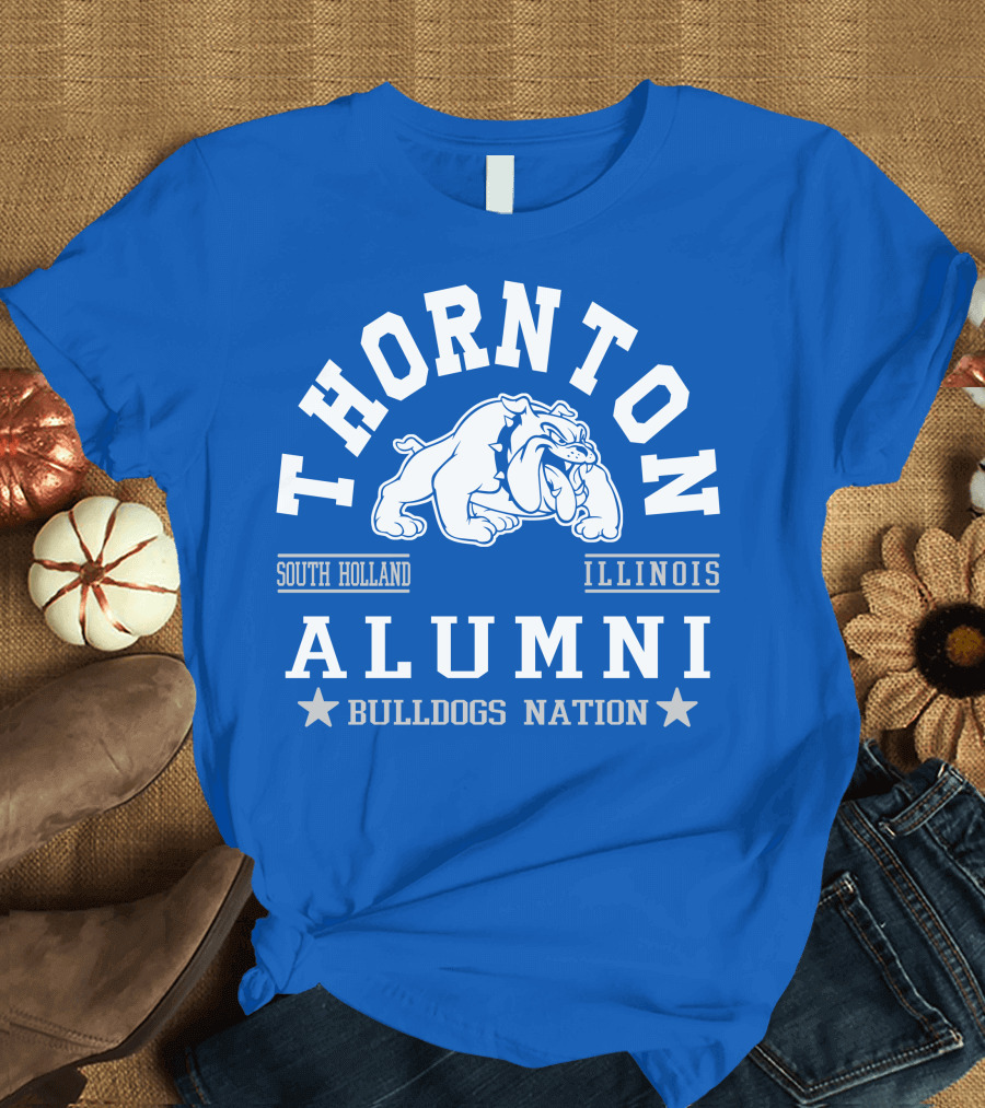 Thornton Alumni Bulldogs Nation South Holland Illinois T-Shirt